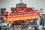 Using Local Self Storage Units to a Successful Business