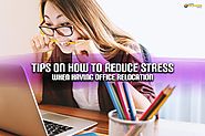 Office Relocation Tips: Reduce Stress During Office Relocation - Blog