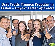 Best Trade Finance Provider in Dubai – Import Letter of Credit