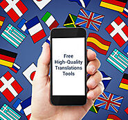 Free High-Quality Translations Tools You Can Use Today