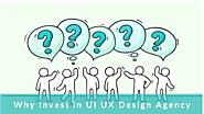 Why Startups Must Invest in UI UX Design Agency in 2020 - UIUXDen