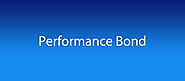 What is a Performance Bond – Performance Guarantee for Construction
