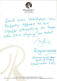 Rajeev Shukla (Former Minister Government of India, Chairman of IPL) Feedback about Bravura Gold Resort.