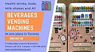 Cold-drinks and beverages vending machines in Toronto