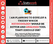 I Am Planning To Develop A Theory Which Methodology Would Be Better And Analyses Tool That I Should Use? - Statswork