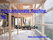 Book polycarbonate roofing in Christchurch online -Sunnyside