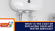 What is the Cost of Replacing your Hot Water Services? - Hogan Hot Water and Air Conditioning