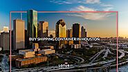 Buy Cargo Containers in Houston, Texas | LOTUS Containers