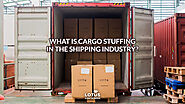 What Is Cargo Stuffing In Shipping Industry?
