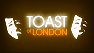 Toast of London - Wikipedia