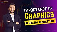 Importance of Graphic Design in Digital Marketing Training