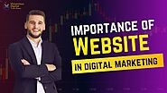 The Importance of a Website in Digital Marketing