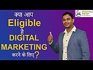 what is Eligibility for Digital Marketing ? This is For Student, Working Professional & House wife?