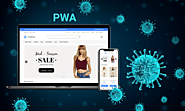 Convert Website to PWA In Coronavirus Pandemic. Why Not?