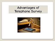 Advantages of Telephone Survey