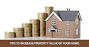 How To Increase Property Value | Top 9 Things to Consider