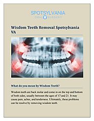 Wisdom Teeth Removal in Fredericksburg VA - Spotsylvania Oral Surgery by Spotsylvania Oral Surgery - Issuu