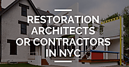 Latest USA News: Restoration architects or Contractors in NYC