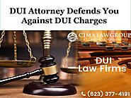 DUI Attorney Defends You Against DUI Charges