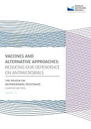 Vaccines and alternative approaches: reducing our dependence on antimicrobials