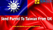 Send Parcel to Taiwan With Worldwide Parcel Services