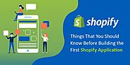 Things that you should Know before building the first Shopify Application