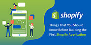 Things that you should Know before building the first Shopify Application