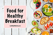 Food for Healthy Breakfast