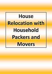 House relocation with household packers and movers