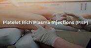 Platelet Rich Plasma Injections – PRP Injections