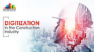 Introduce your business in digitization in the construction industry