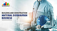 Get yourself the best building and construction material distribution business