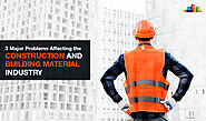 Material Supplier Market Growth Advisory: Problems affecting the Construction Industry