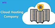 To choose the Best Cloud Hosting Company with HTS Hosting