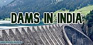 Dams in India: List of Important Dams in India - Education Dunia