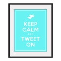 Keep Calm and TWEET ON 11x14 Twitter Art Print by AustinCreations