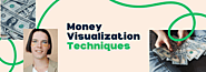 3 Proven Powerful Money Visualization Techniques - Think Visual