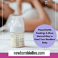 Paced Bottle Feeding: A More Natural Way to Feed Your NewBorn Baby