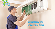 Make AC Installation Hassle-free with help of The Home Team in Dubai