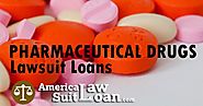 Pharmaceutical Drugs Lawsuit Loans | America Lawsuit Loans
