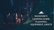 BEGINNER'S CAMPING GUIDE: PLANNING, EQUIPMENT, SAFETY - Camp Buddy
