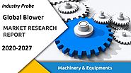 Rising Need for Industrialization in Emerging Economies to Boost the Blower Market -Industry Probe