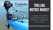 Rise in Participation in Fishing Activities to Boost the Global Trolling Motors Market – Industry Probe