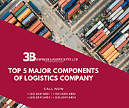 Top 5 Major components of Logistics Company
