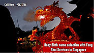 Baby Birth name selection with Feng Shui Services in Singapore | HubPages