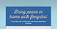 Bring peace in home with fengshui | Smore Newsletters
