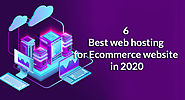 6 Best web hosting for Ecommerce website in 2020 | Fastest Web Host