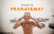 Understanding Pranayama - The Yogic Way of Breathing