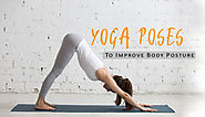 10 Best Yoga Poses To Improve Body Posture