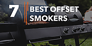 Top 7 Best Offset Smokers in [2020-21] - Reviews and Buyer's Guide